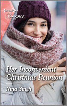 Her Inconvenient Christmas Reunion, Nina Singh