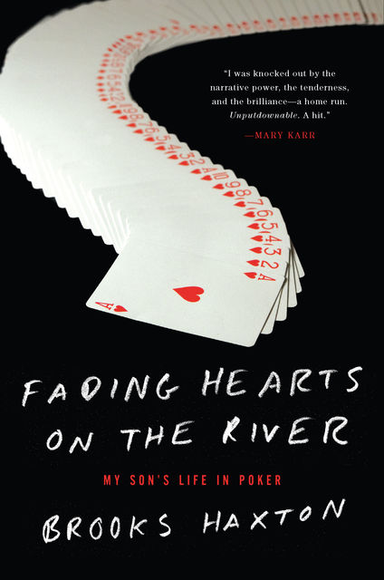 Fading Hearts on the River, Brooks Haxton