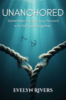 Unanchored, Evelyn Rivers
