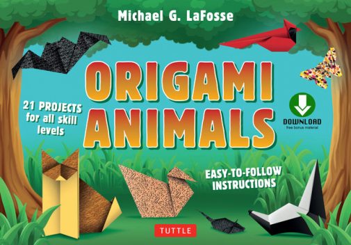 Origami Animals, Michael G. LaFosse