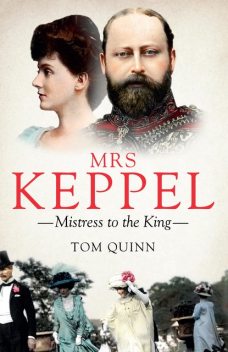 Mrs Keppel, Tom Quinn