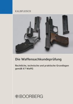 Die Waffensachkundeprüfung, Helmut Kalbfleisch