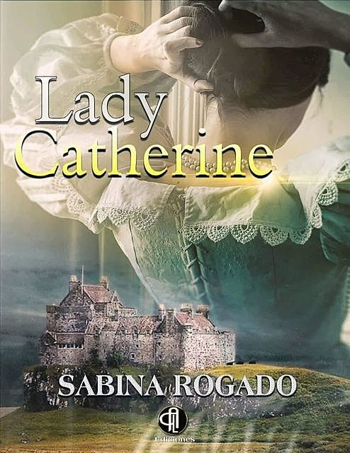 Lady Catherine, Sabina Rogado