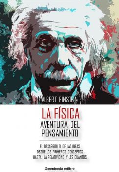 La Física – Aventura del pensamiento, Albert Einstein