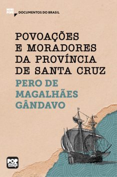 Povoações e moradores da província de Santa Cruz, Pero de Magalhães Gandavo