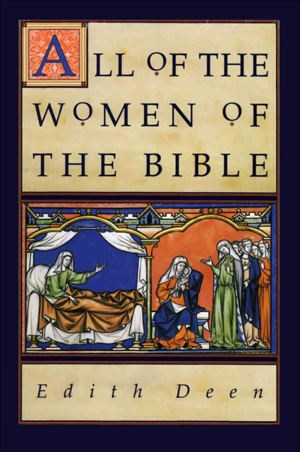 All of the Women of the Bible, Edith Deen
