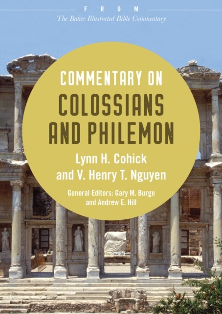 Commentary on Colossians and Philemon, Lynn H. Cohick