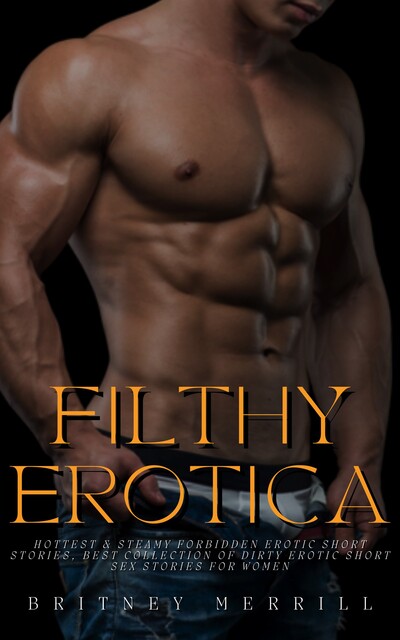 Filthy Erotica, Britney Merrill