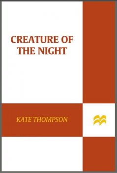 Creature of the Night, Kate Thompson