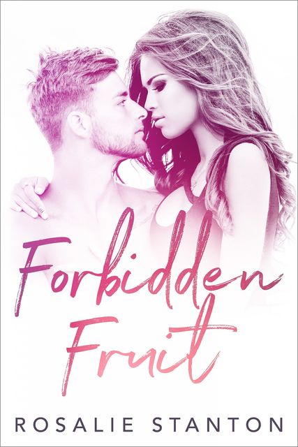 Forbidden Fruit, Rosalie Stanton