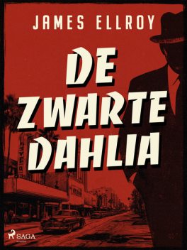 De Zwarte Dahlia, James Ellroy