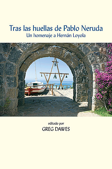 Tras las huellas de Pablo Neruda, Greg Dawes