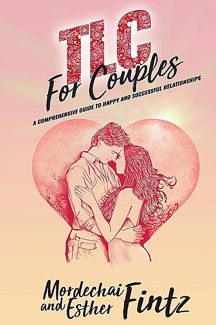 TLC For Couples, Esther Fintz, Mordechai Fintz