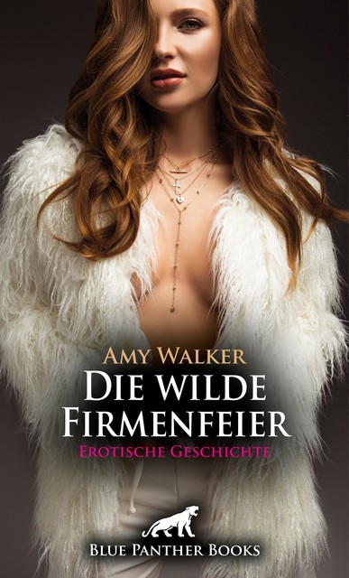 Die wilde Firmenfeier | Erotische Geschichte, Amy Walker