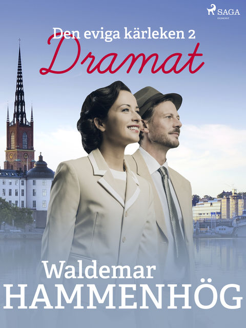 Den eviga kärleken. 2, Dramat, Waldemar Hammenhög