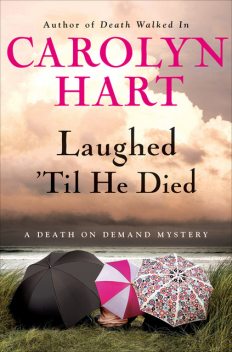 Laughed 'Til He Died, Carolyn Hart