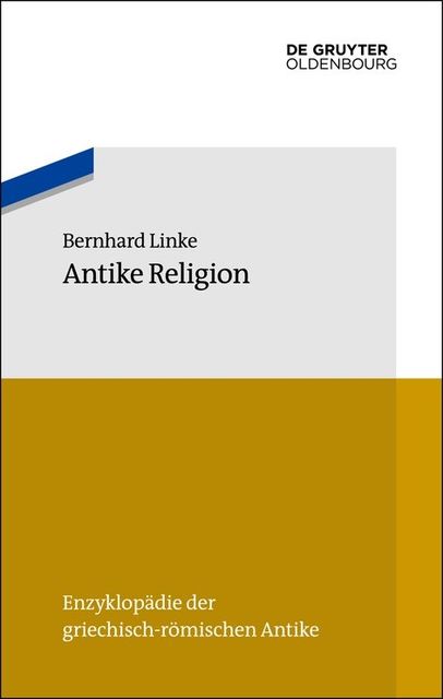 Antike Religion, Bernhard Linke