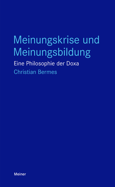 Meinungskrise und Meinungsbildung, Christian Bermes