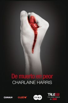 De Muerto En Peor, Charlaine Harris
