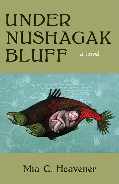 Under Nushagak Bluff, Mia Heavener