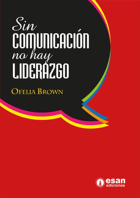 Sin comunicación no hay liderazgo, Ofelia Brown