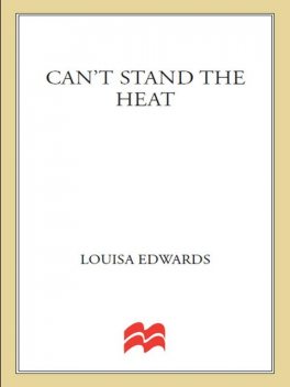 Can't Stand the Heat, Louisa Edwards