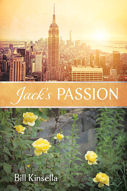Jack’s Passion, Bill Kinsella