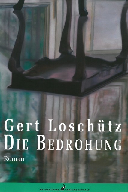 Die Bedrohung, Gert Loschütz
