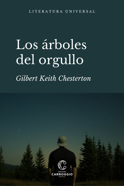 Los árboles del orgullo, Gilbert Keith Chesterton