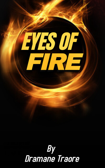 Eyes of Fire, Dramane Traore