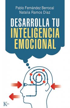 Desarrolla tu inteligencia emocional, Natalia Ramos Díaz, Pablo Fernández Berrocal