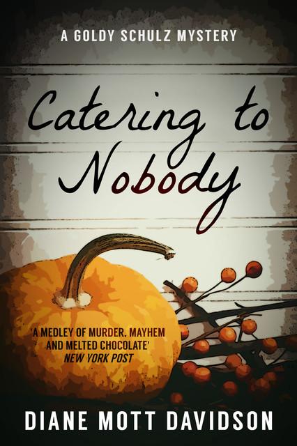 Catering to Nobody, Diane Mott Davidson