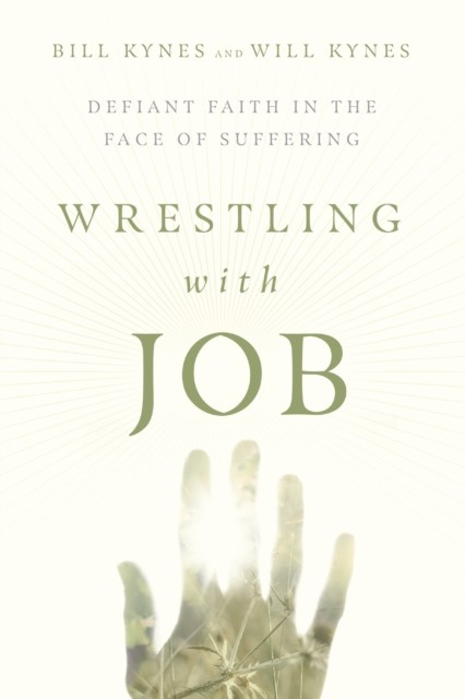 Wrestling with Job, Bill Kynes
