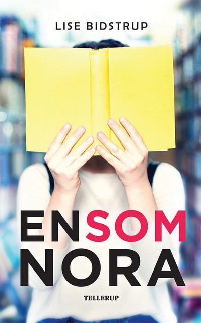 En som Nora, Lise Bidstrup