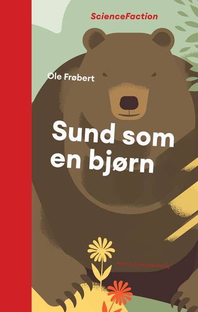 Sund som en bjørn, Ole Frøbert