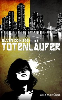 Totenläufer, Mika M. Krüger