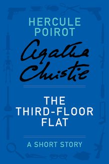 The Third-Floor Flat, Agatha Christie
