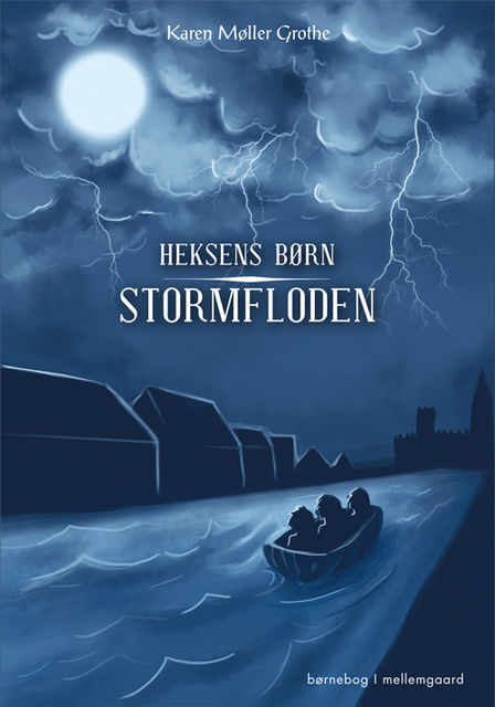 Stormfloden – Heksens børn, Karen Møller Grothe