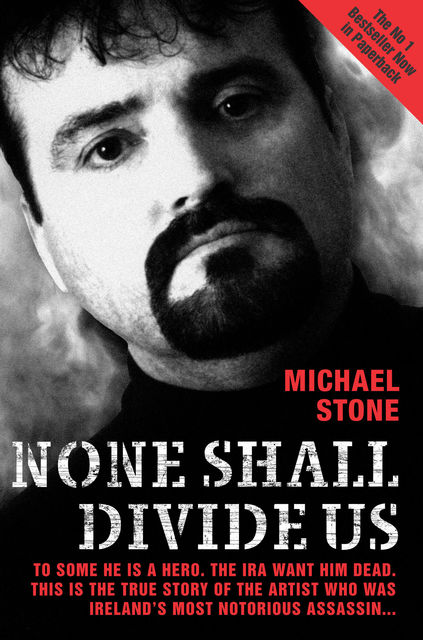 None Shall Divide Us, Michael Stone
