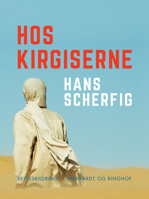 Hos kirgiserne, Hans Scherfig