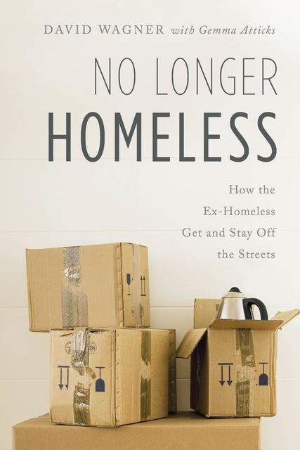No Longer Homeless, David Wagner