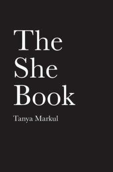 The She Book, Tanya Markul