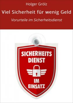 Viel Sicherheit für wenig Geld, Holger Grölz