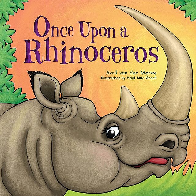 Once Upon a Rhinoceros, Avril van der Merwe