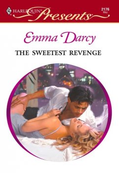 The Sweetest Revenge, Emma Darcy