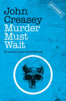 Murder Must Wait, John Creasey