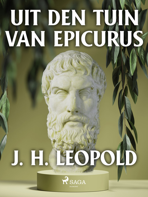 Uit den tuin van Epicurus, J.H. Leopold