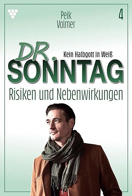 Dr. Sonntag 4 – Arztroman, Peik Volmer