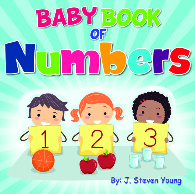 Baby Book of Numbers, J.Steven Young