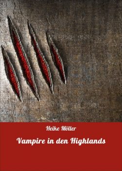 Vampire in den Highlands, Heike Möller